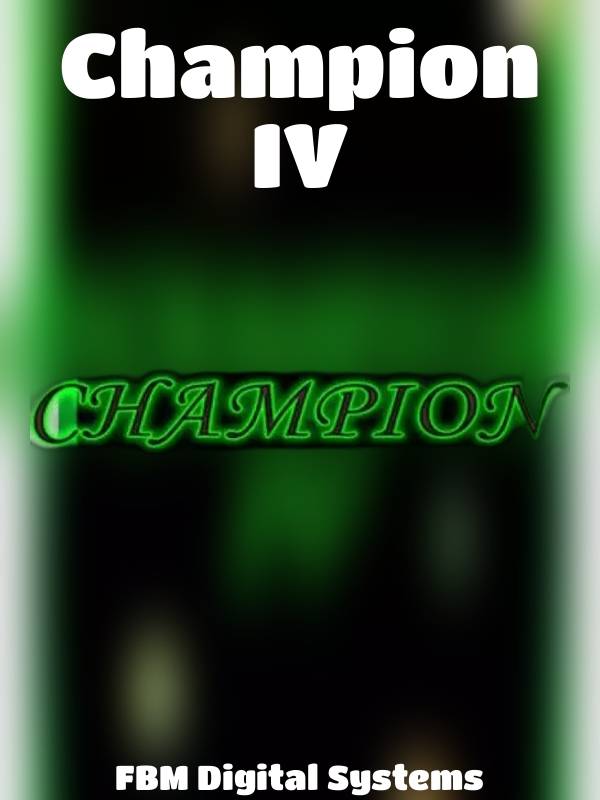 Champion IV slot FBM Gaming