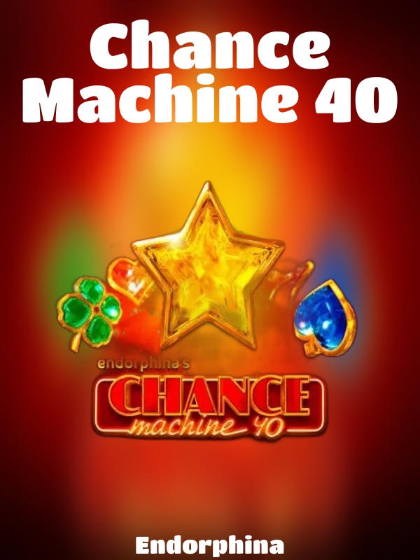 Chance Machine 40 slot Endorphina