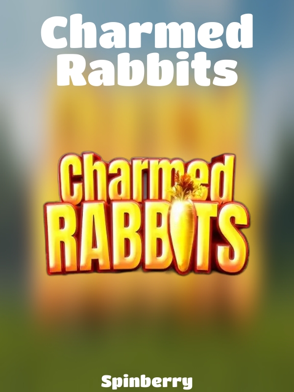 Charmed Rabbits slot Spinberry