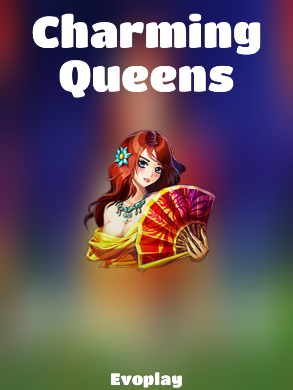 Charming Queens slot Evoplay