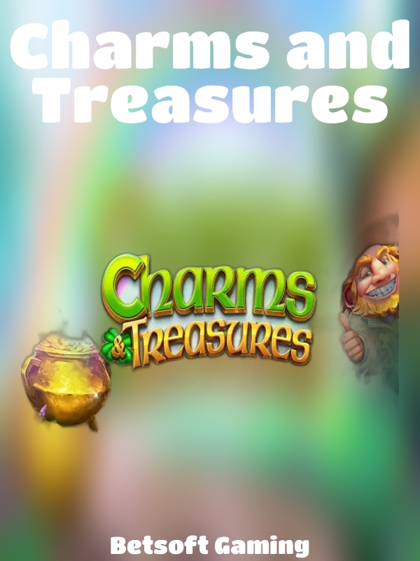 Charms and Treasures slot Betsoft Gaming