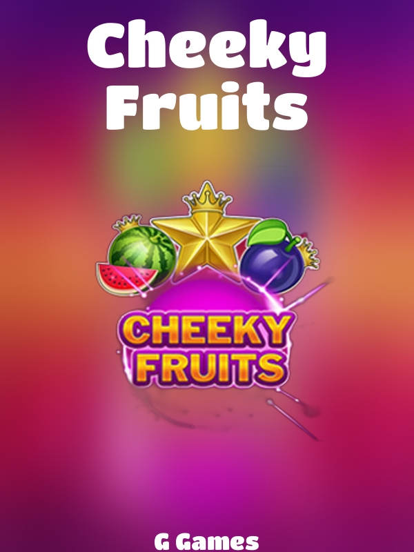 Cheeky Fruits slot G Games