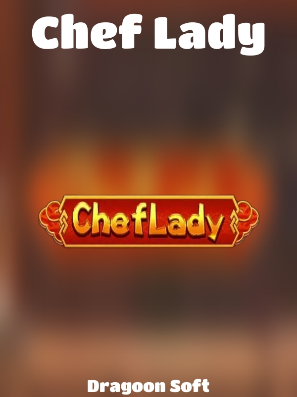 Chef Lady slot Dragoon Soft