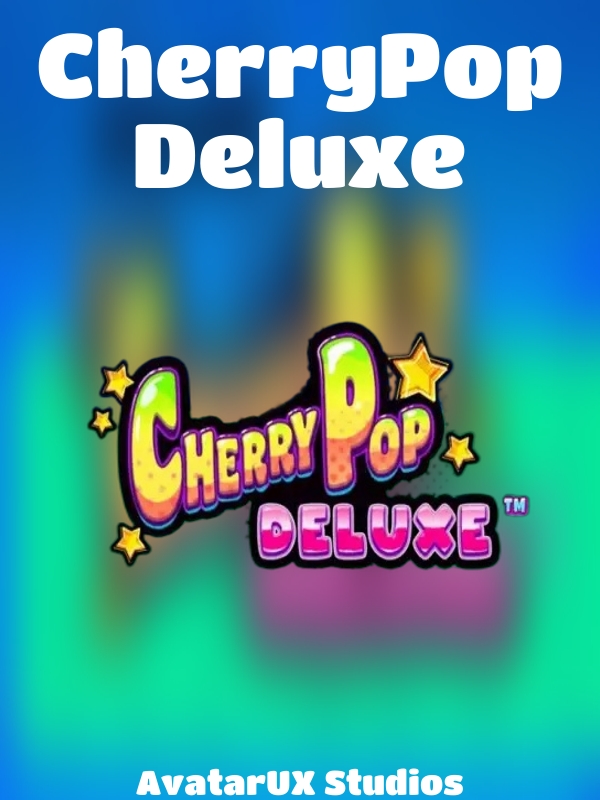 CherryPop Deluxe slot AvatarUX Studios