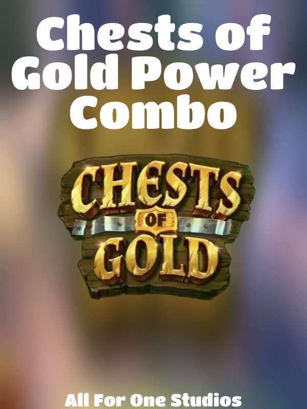 Chests of Gold Power Combo slot All For One Studios