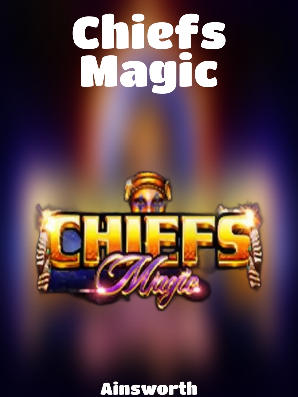 Chiefs Magic slot Ainsworth