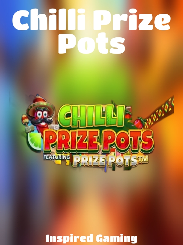 Chilli Prize Pots slot Inspired Gaming