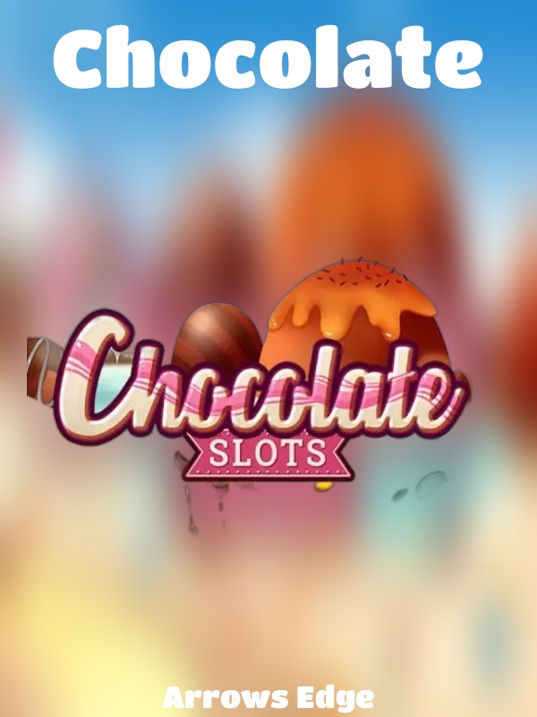 Chocolate slot Arrows Edge