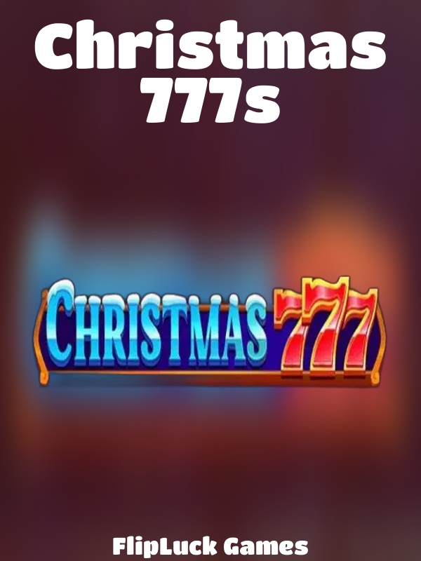 Christmas 777s slot FlipLuck Games