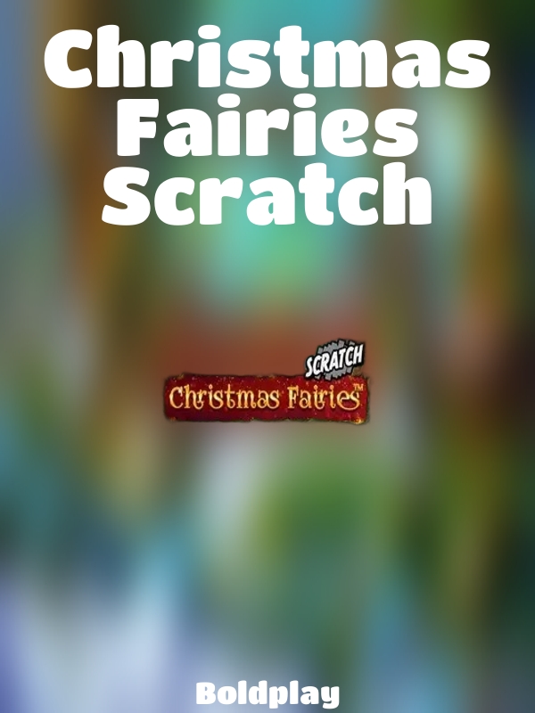 Christmas Fairies Scratch slot Boldplay