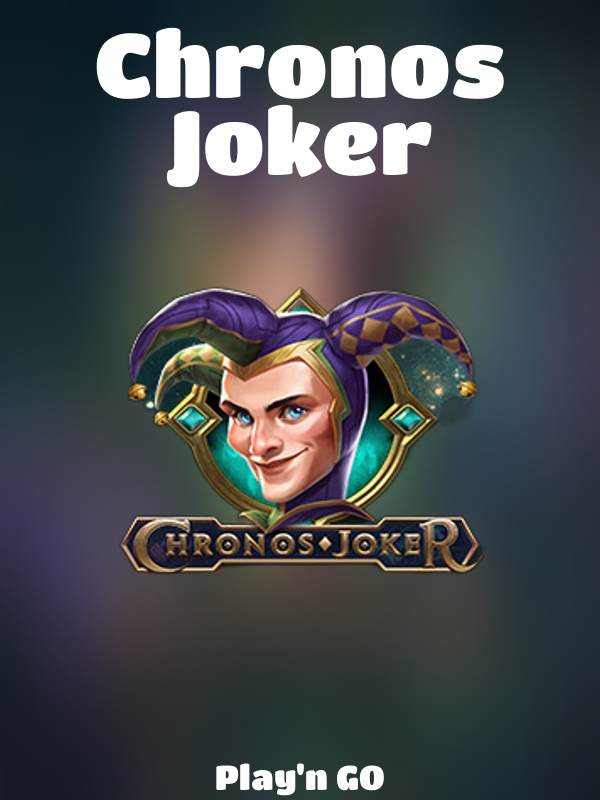 Chronos Joker slot Play'n GO