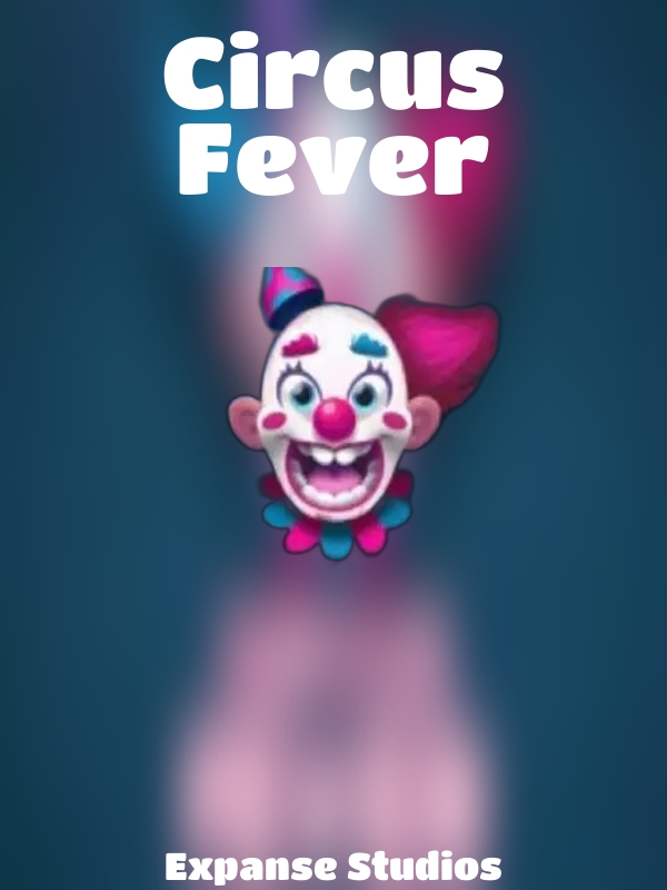 Circus Fever slot Expanse Studios