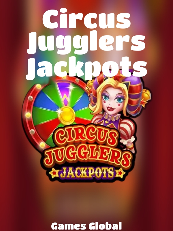 Circus Jugglers Jackpots slot Games Global