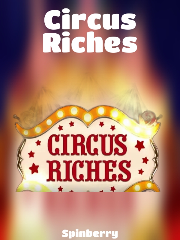 Circus Riches slot Spinberry