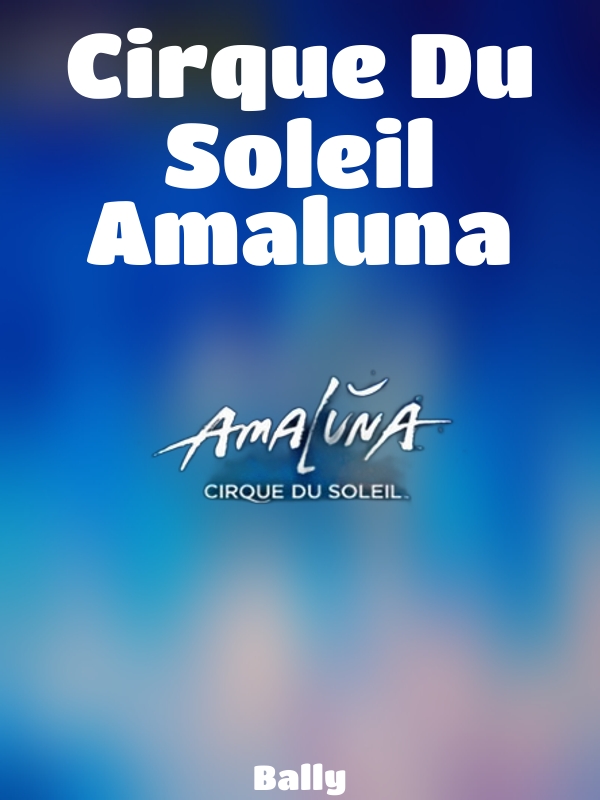 Cirque Du Soleil Amaluna slot Bally