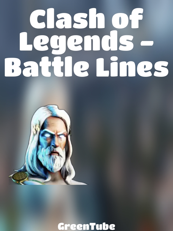 Clash of Legends - Battle Lines slot GreenTube