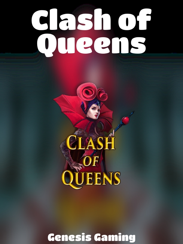 Clash of Queens slot Genesis Gaming