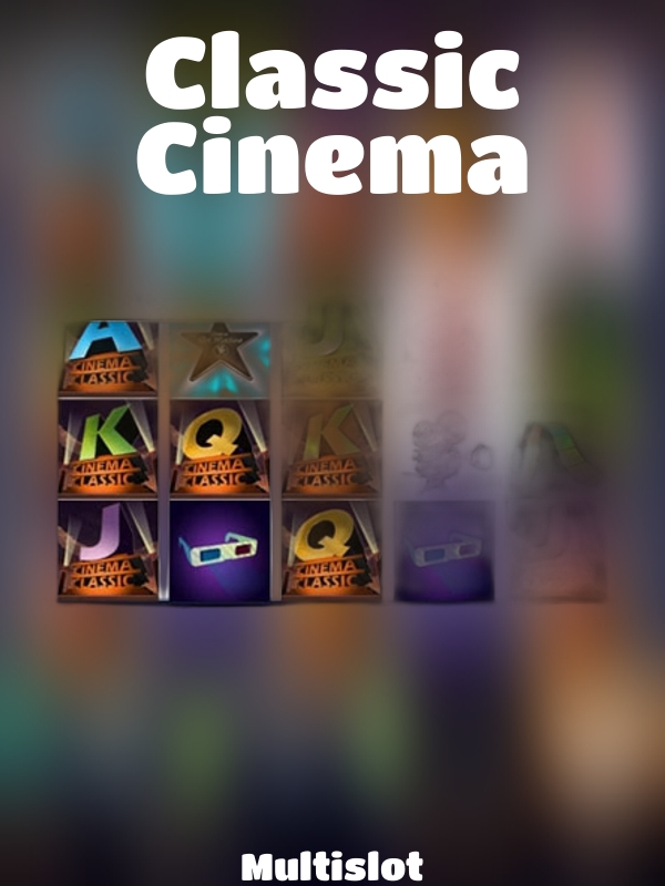 Classic Cinema slot Multislot