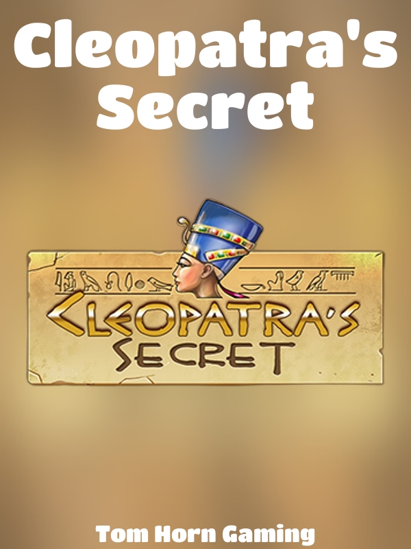 Cleopatra's Secret slot Tom Horn Gaming