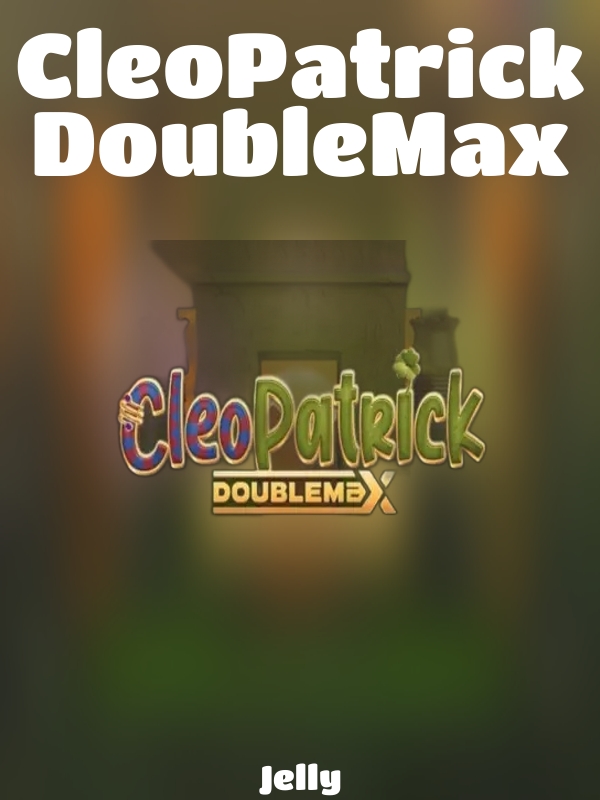 CleoPatrick DoubleMax slot Jelly