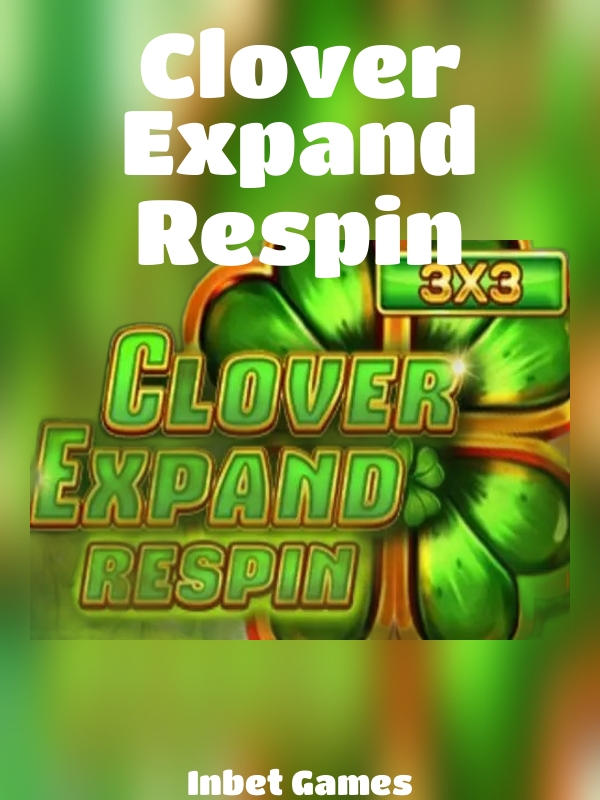 Clover Expand Respin slot Inbet Games