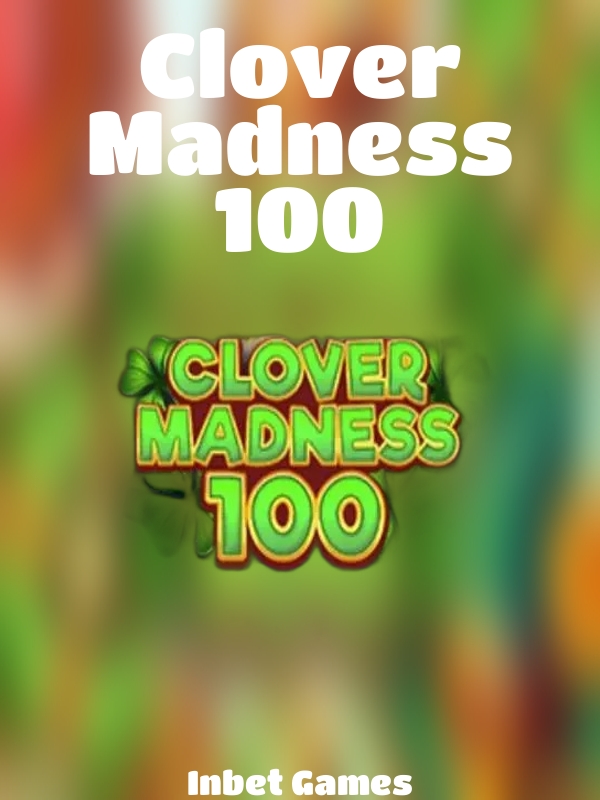 Clover Madness 100 slot Inbet Games