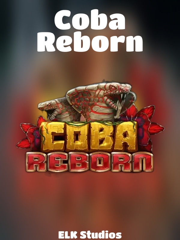 Coba Reborn slot ELK Studios