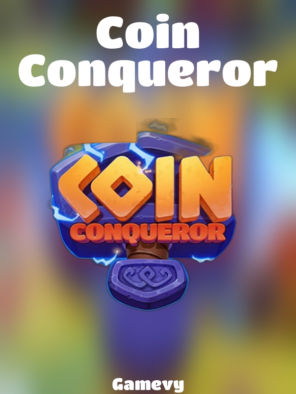 Coin Conqueror slot Gamevy