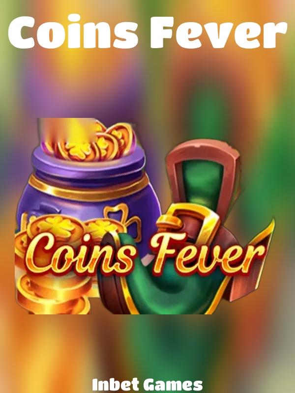 Coins Fever slot Inbet Games