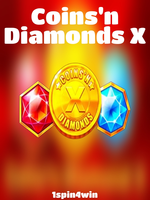 Coins'n Diamonds X slot 1spin4win