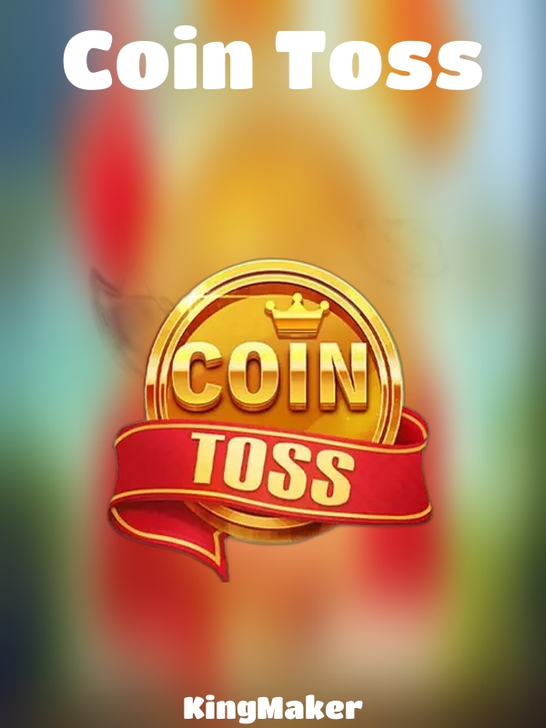 Coin Toss slot KingMaker