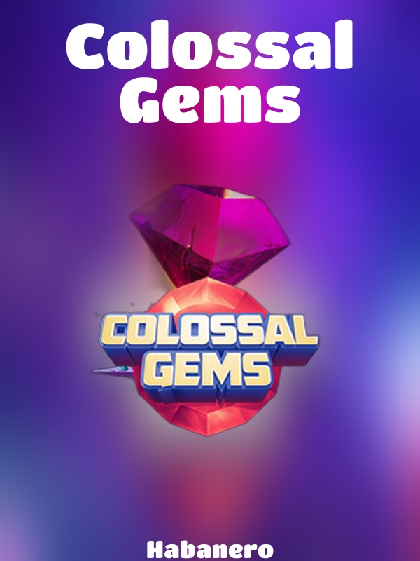 Colossal Gems slot Habanero