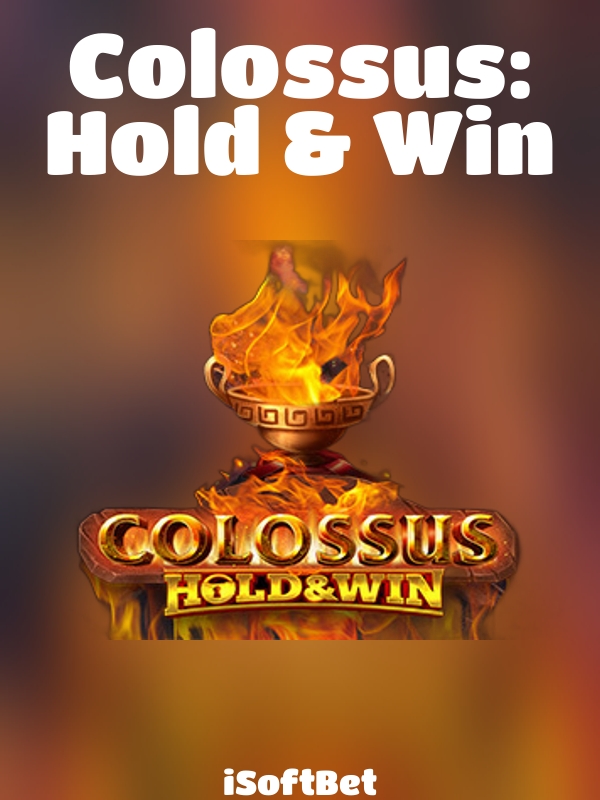 Colossus: Hold & Win slot iSoftBet