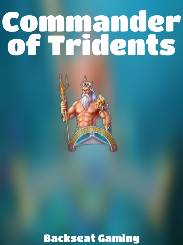 Commander of Tridents slot Backseat Gaming