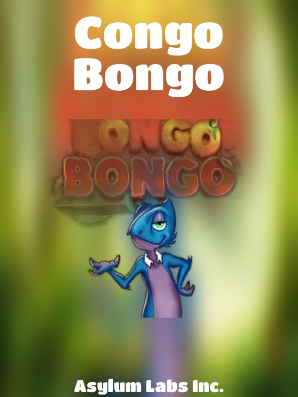 Congo Bongo slot Asylum Labs Inc.