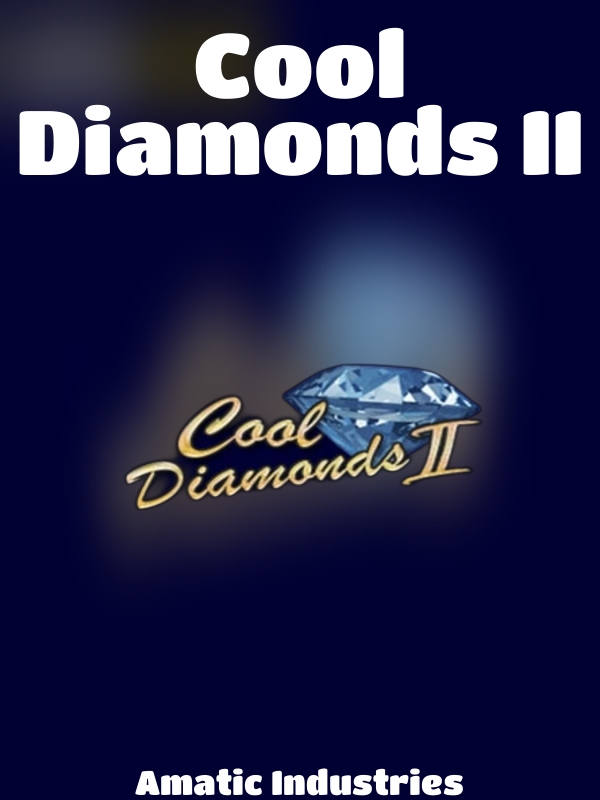 Cool Diamonds II slot Amatic Industries