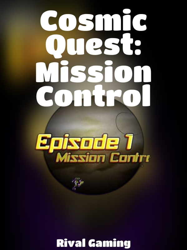 Cosmic Quest: Mission Control slot Rival Gaming