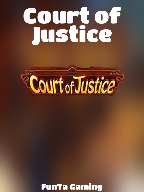 Court of Justice slot FunTa Gaming