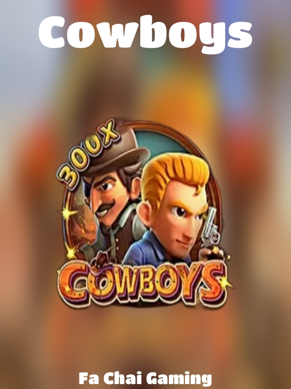 Cowboys slot Fa Chai Gaming