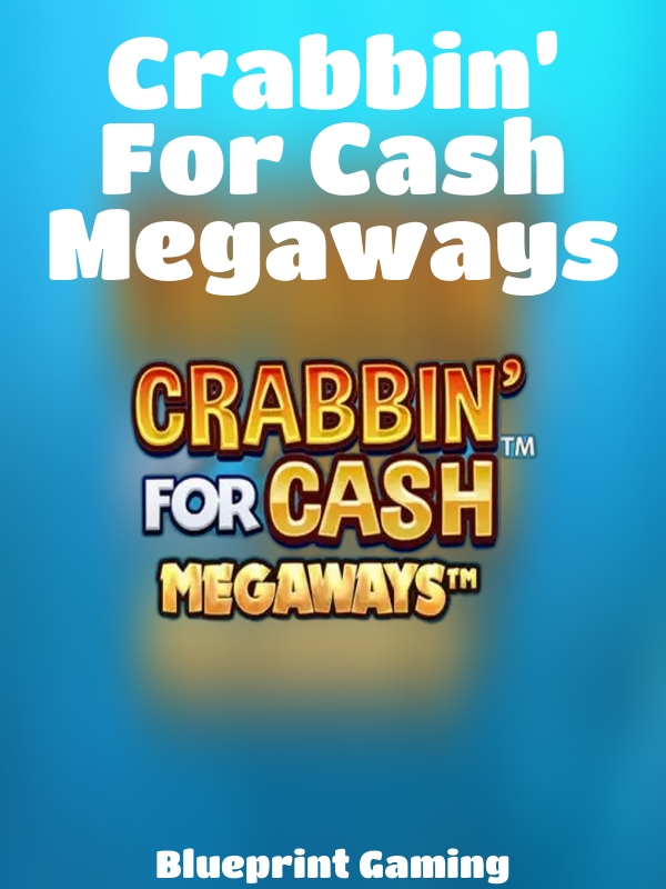 Crabbin’ For Cash Megaways slot Blueprint Gaming