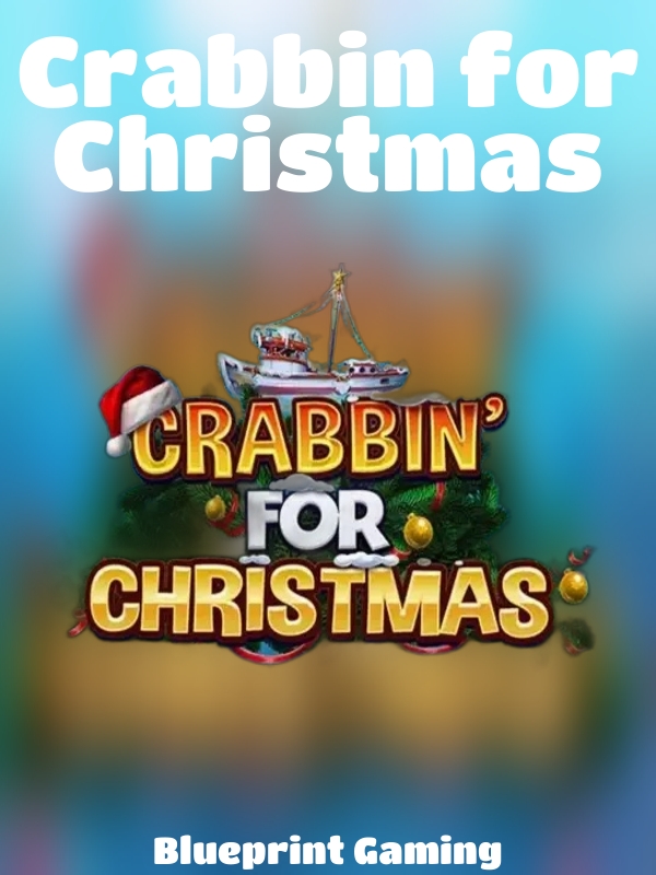 Crabbin for Christmas slot Blueprint Gaming