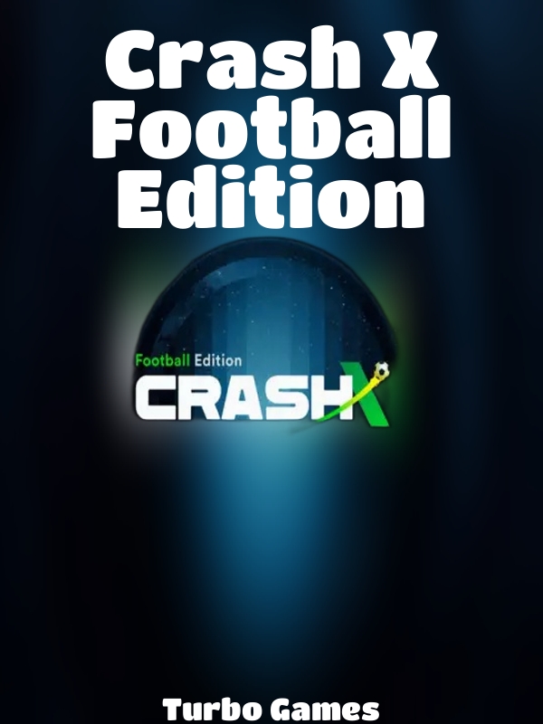 Crash X Football Edition slot Turbo Games