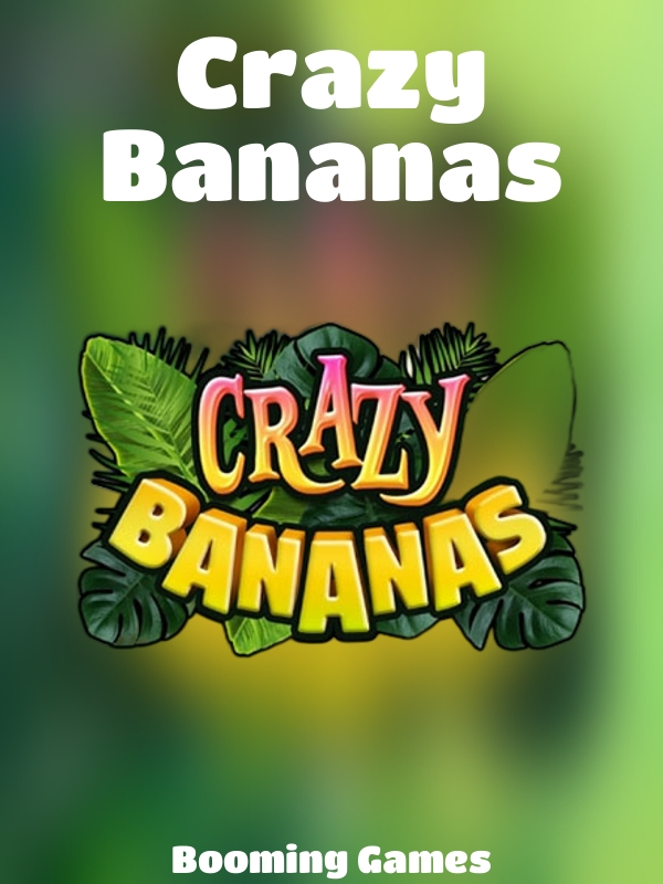 Crazy Bananas slot Booming Games