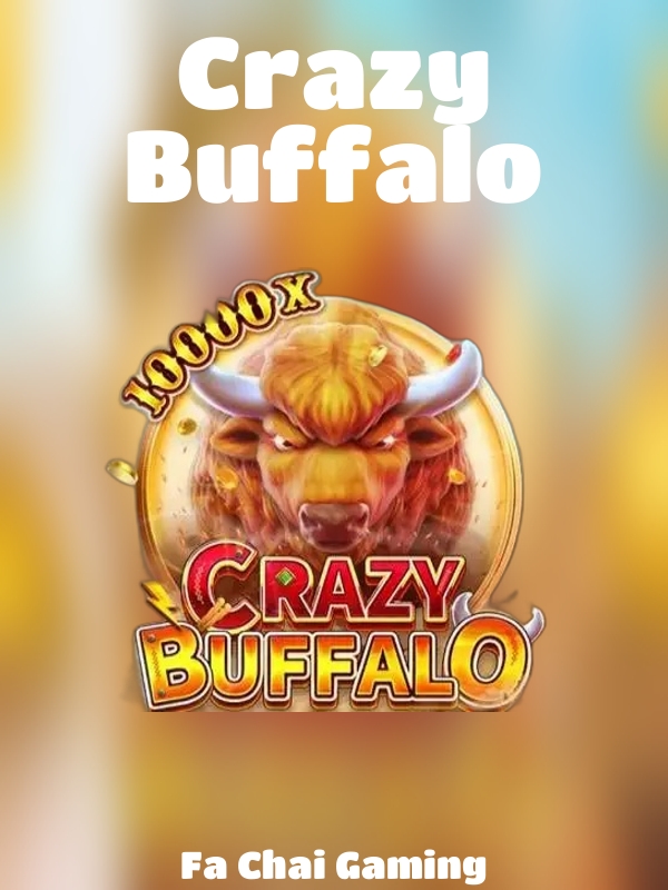 Crazy Buffalo slot Fa Chai Gaming