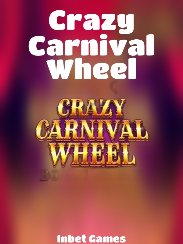 Crazy Carnival Wheel slot Inbet Games