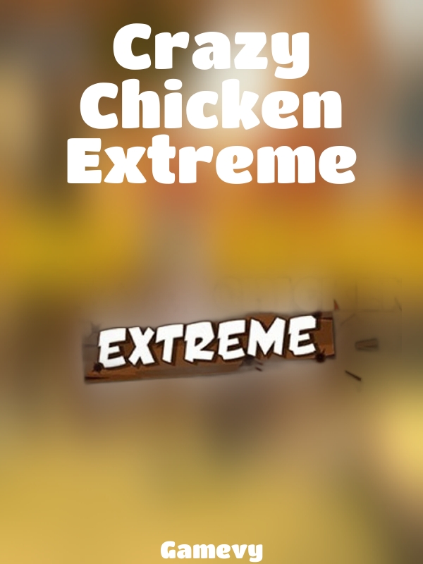 Crazy Chicken Extreme slot Gamevy