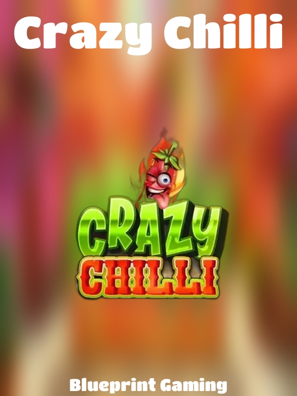 Crazy Chilli slot Blueprint Gaming