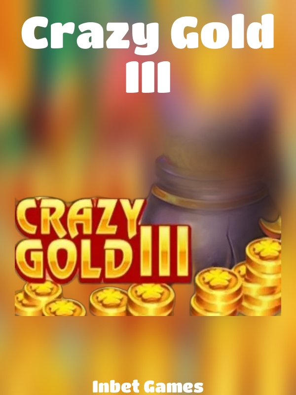 Crazy gold III slot Inbet Games