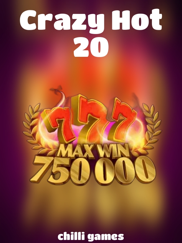 Crazy Hot 20 slot Chilli Games