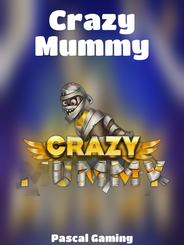 Crazy Mummy slot Pascal Gaming